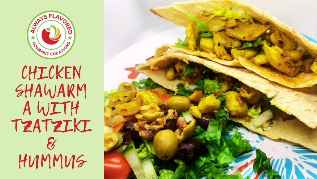 Chicken Shawarma with Tzatziki & Hummus