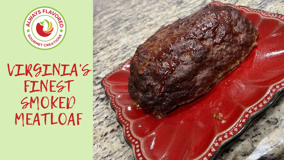 Virginia’s Finest Smoked Meatloaf