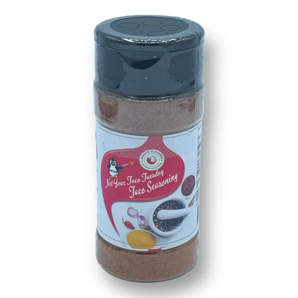 Not Your Taco Tuesday! - 4oz - Spice