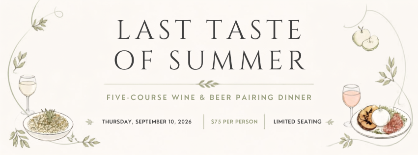 Last Taste of Summer: Five-Course Wine & Beer Pairing Dinner