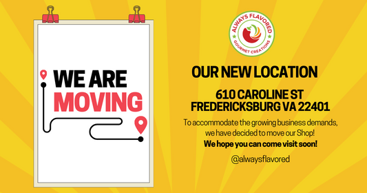 Exciting News: Always Flavored is Moving to 610 Caroline St!