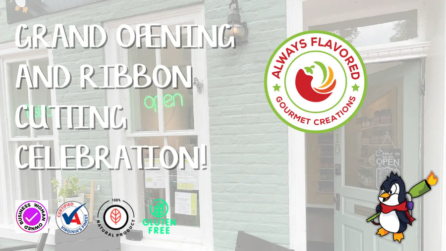 Celebrate the Grand Opening of Always Flavored's New Location!