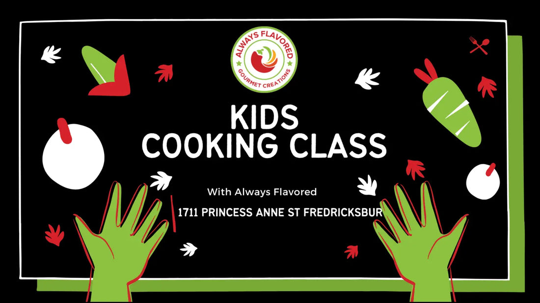 Cooking Up Fun and Flavors: Join the Always Flavored Kids Cooks Class!