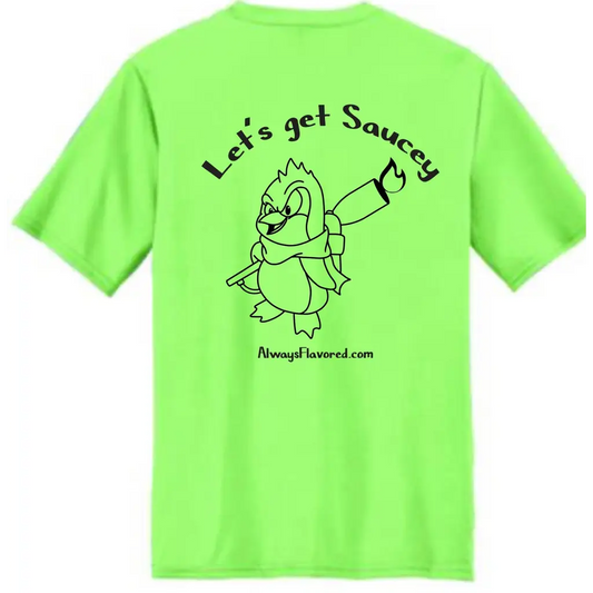 Let’s get Saucey shirt - T-Shirt